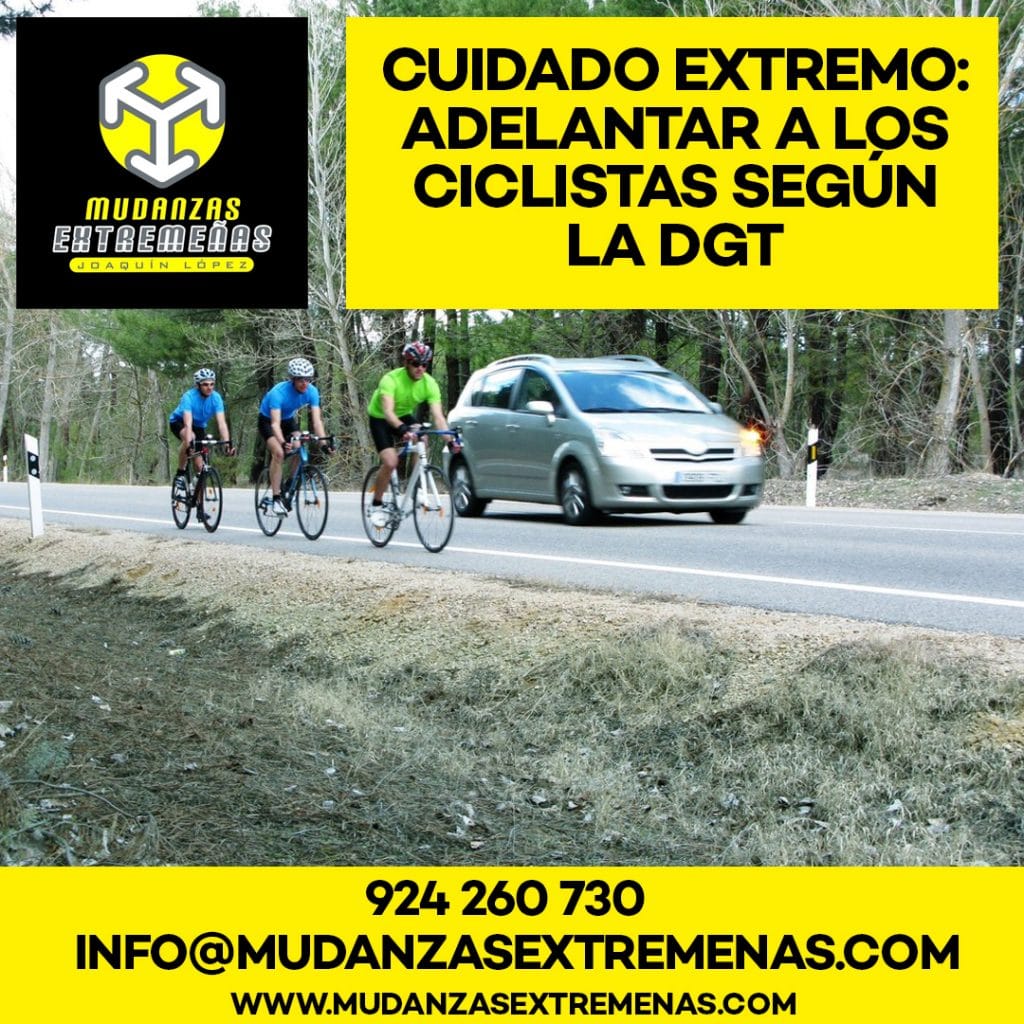 Mudanzas Extermeñas mudanzas nacionales - EL MODO CORRECTO DE ADELANTAR A CICLISTAS SEGUN LA DGT