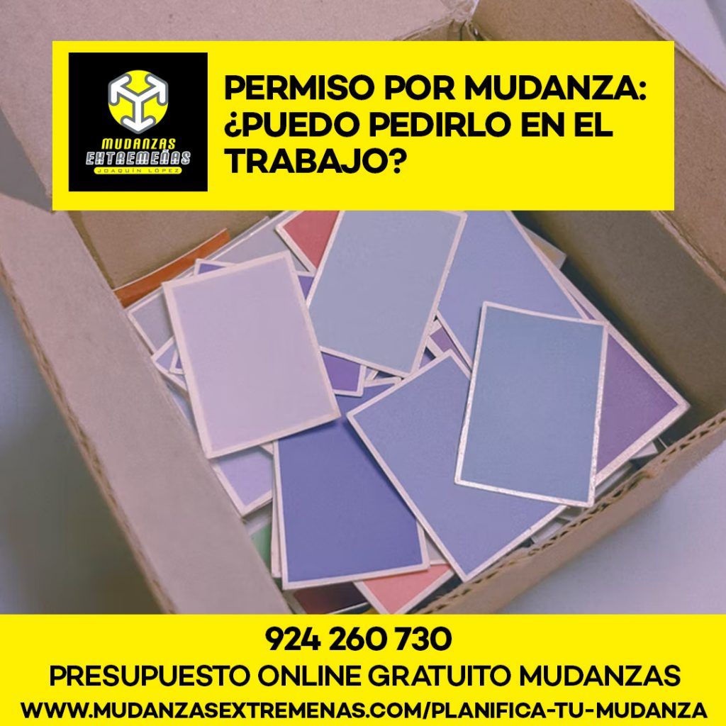 EMPRESA DE MUDANZAS - PERMISO POR MUDANZA- PUEDO PEDIRLO EN EL TRABAJO