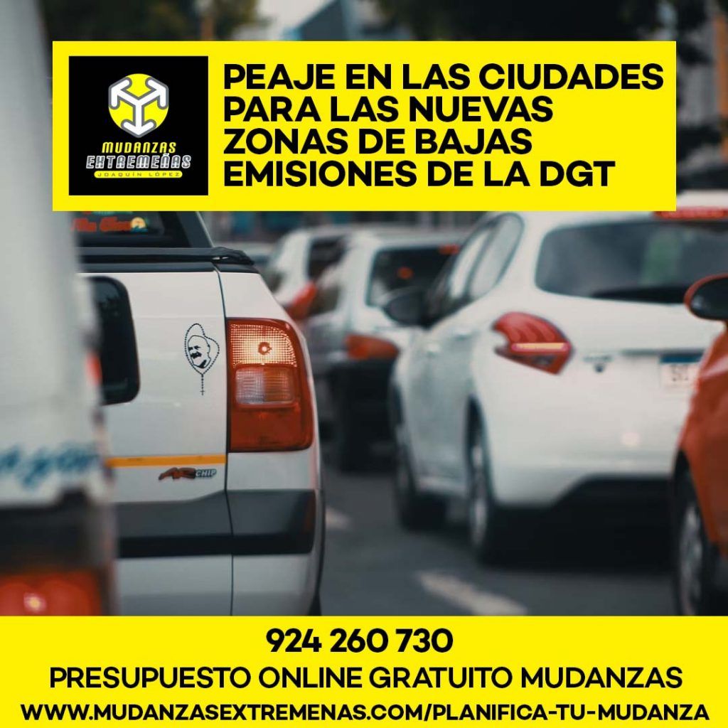EMPRESA DE MUDANZAS - PEAJE EN LAS CIUDADES PARA LAS NUEVAS ZONAS DE BAJAS EMISIONES DE LA DGT