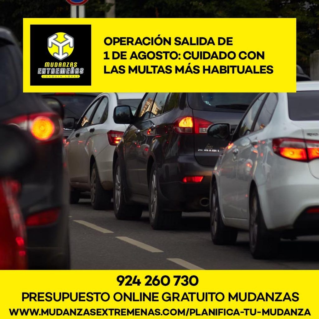 EMPRESA DE MUDANZAS - OPERACIÓN SALIDA DE 1 DE AGOSTO CUIDADO CON LAS MULTAS MÁS HABITUALES