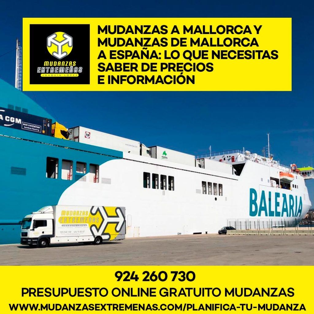 EMPRESA DE MUDANZAS - Mudanzas a Mallorca y Mudanzas de Mallorca a España Lo que necesitas saber de precios e información