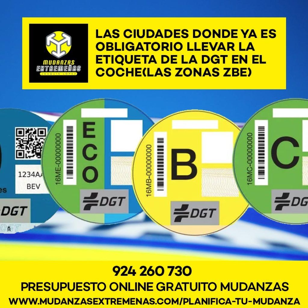 EMPRESA DE MUDANZAS -LAS CIUDADES DONDE YA ES OBLIGATORIO LLEVAR LA ETIQUETA DE LA DGT EN EL COCHE LAS ZONAS ZBE