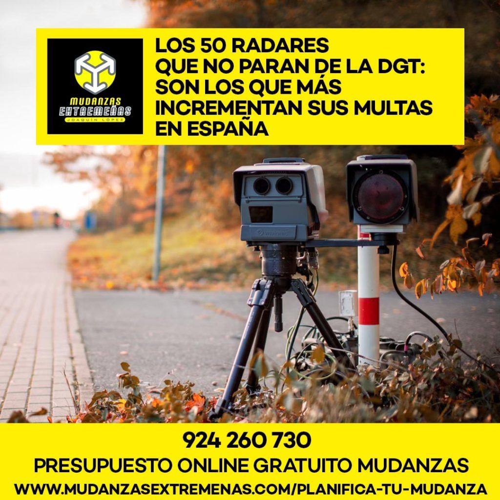EMPRESA DE MUDANZAS - LOS 50 RADARES QUE NO PARAN DE LA DGT SON LOS QUE MÁS INCREMENTAN SUS MULTAS EN ESPAÑA