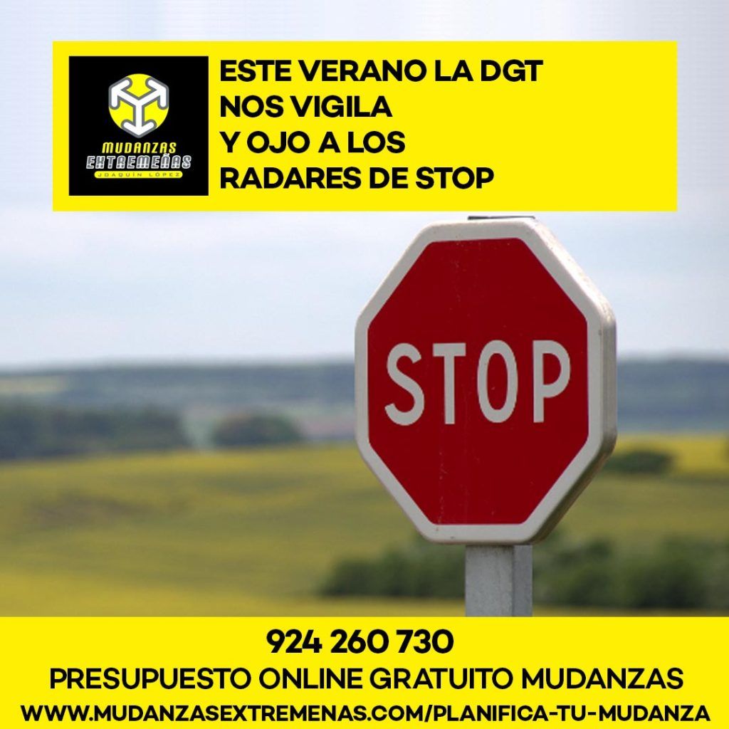 EMPRESA DE MUDANZAS - ESTE VERANO LA DGT NOS VIGILA Y OJO A LOS RADARES DE STOP