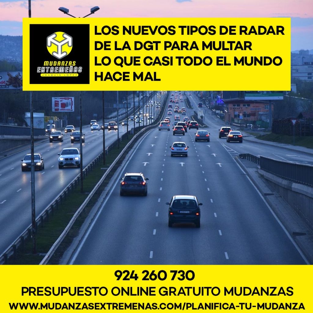 EMPRESA DE MUDANZAS - LOS NUEVOS TIPOS DE RADAR DE LA DGT PARA MULTAR LO QUE CASI TODO EL MUNDO HACE MAL