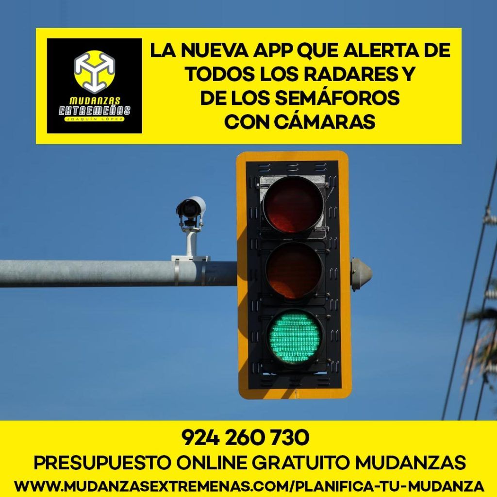 MUDANZAS EN BADAJOZ - EMPRESA DE MUDANZAS -LA NUEVA APP QUE ALERTA DE TODOS LOS RADARES Y DE LOS SEMÁFOROS CON CÁMARAS