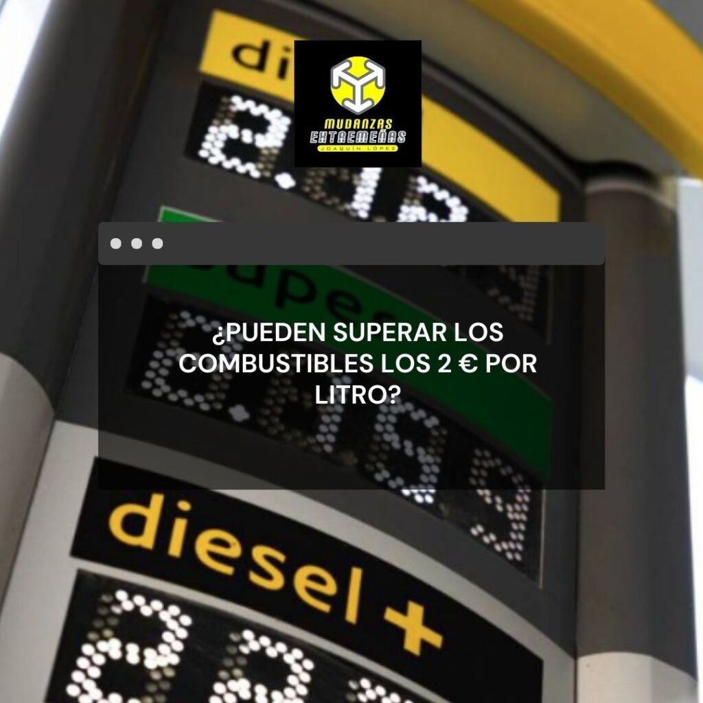 ¿Pueden superar los combustibles los 2 € por litro?