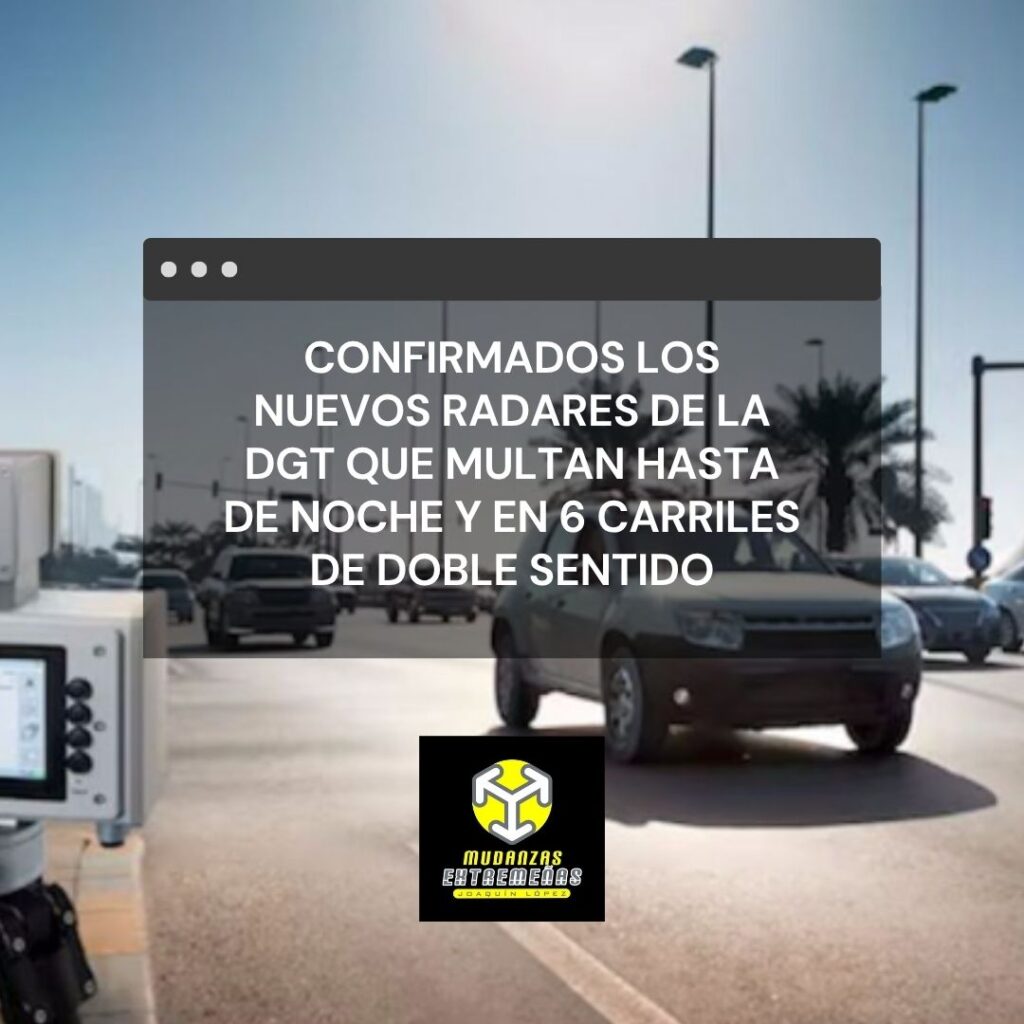 Confirmados los nuevos radares de la DGT que multan hasta de noche y en 6 carriles de doble sentido