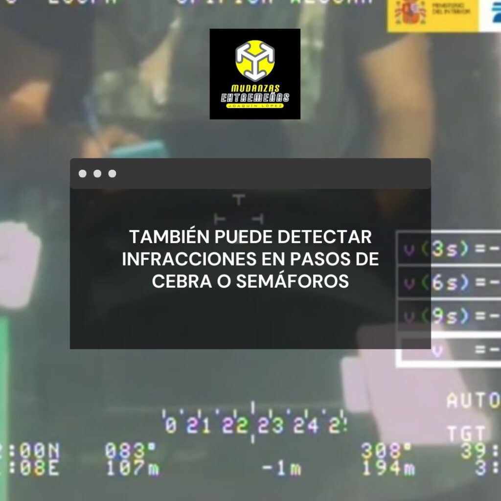 También puede detectar infracciones en pasos de cebra o semáforos